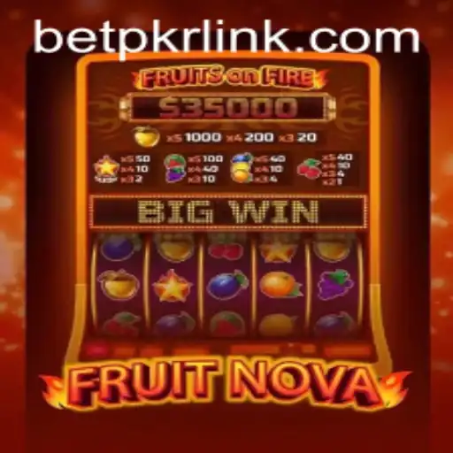 Discover the Excitement of FruitNova with BetPKR
