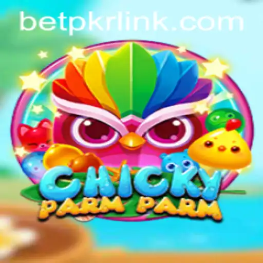 Discover the Exciting World of ChickyParmParm: A New Gaming Sensation Enhanced by BetPKR