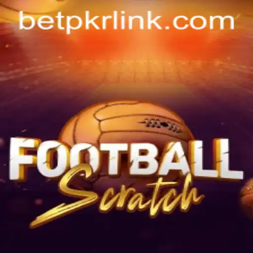 FootballScratch and BetPKR: An Exciting Intersection of Gaming and Betting