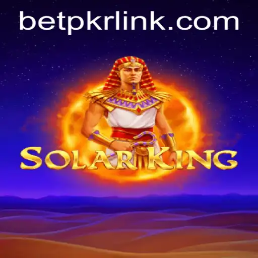 Exploring the Exciting World of SolarKing and BetPKR