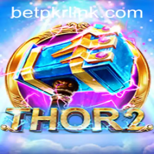 Exploring the Thrilling World of Thor2 on BetPKR